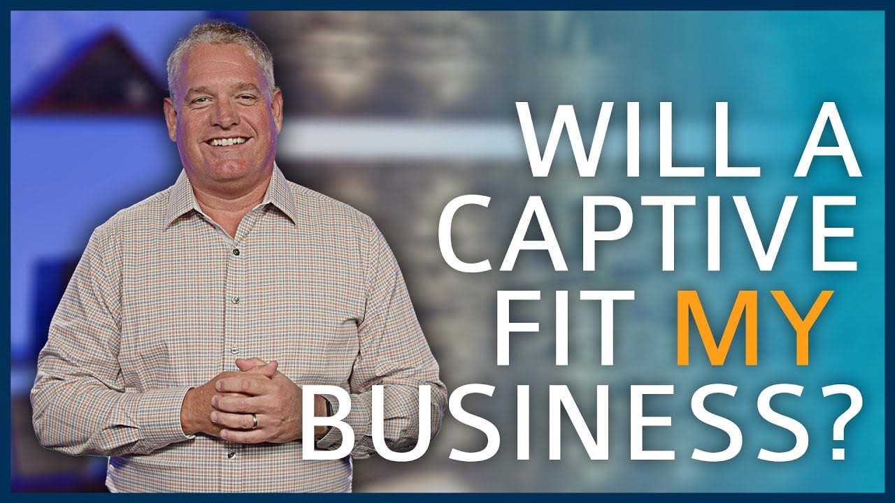 Will a captive fit my business?